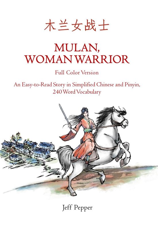 Mulan, Woman Warrior: An Easy-To-Read Story in Simplified Ch ... - cover