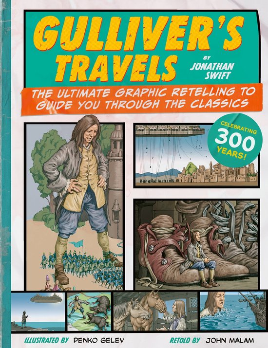 Couverture du livre Gulliver's Travels, avec une grande image de Gulliver dominant de petits soldats. Texte : GULLIVER'S TRAVELS BY JONATHAN SWIFT. CELEBRATING 300 YEARS!