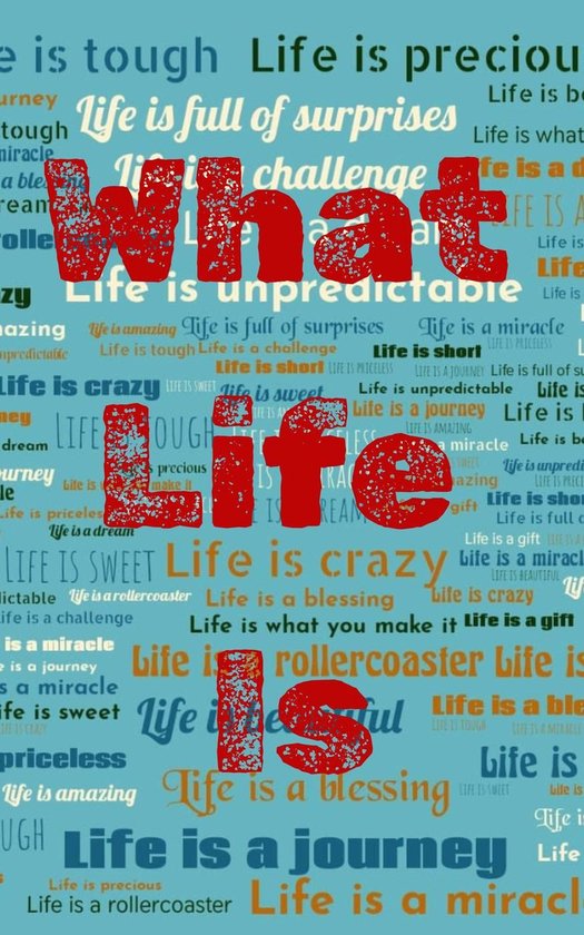 What Life Is - cover