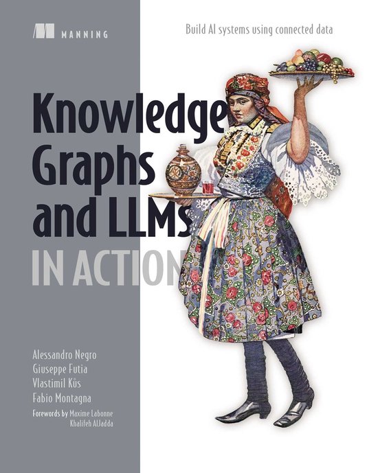 Knowledge Graphs and LLMs in Action - cover