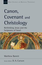 New Studies in Biblical Theology- Canon, Covenant and Christology