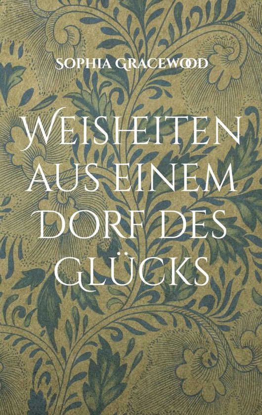 Weisheiten aus einem Dorf des Glücks - cover