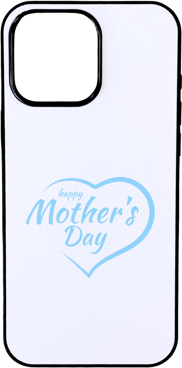 Hacebo® - Happy mothers day in blauw hart telefoonhoesje - Moeder - Happy mother - telefoonhoesjes - moederdag cadeautje - Cadeau voor mama - Verjaardag - Geschenk - Cadeau - Gift - hoesje geschikt voor iPhone 16 Pro Max