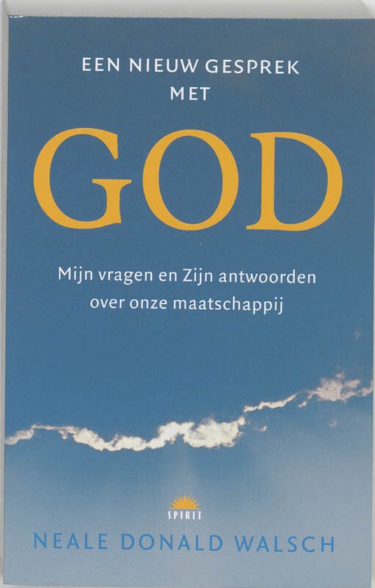 Boek met blauwe achtergrond en de tekst 'EEN NIEUW GESPREK MET GOD' in grote gele letters. Ondertitel: 'Mijn vragen en Zijn antwoorden over onze maatschappij'.