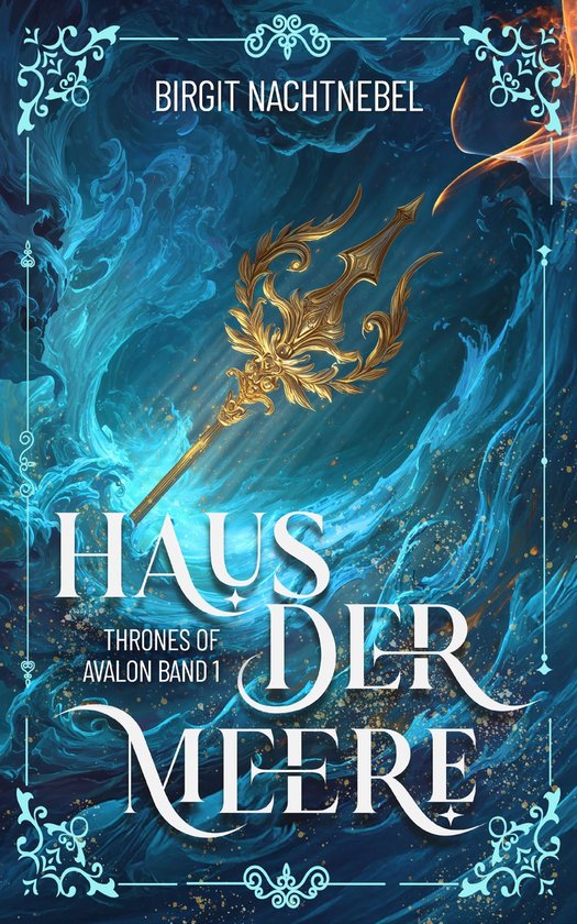 Thrones of Avalon Saga 1 - Haus der Meere - cover