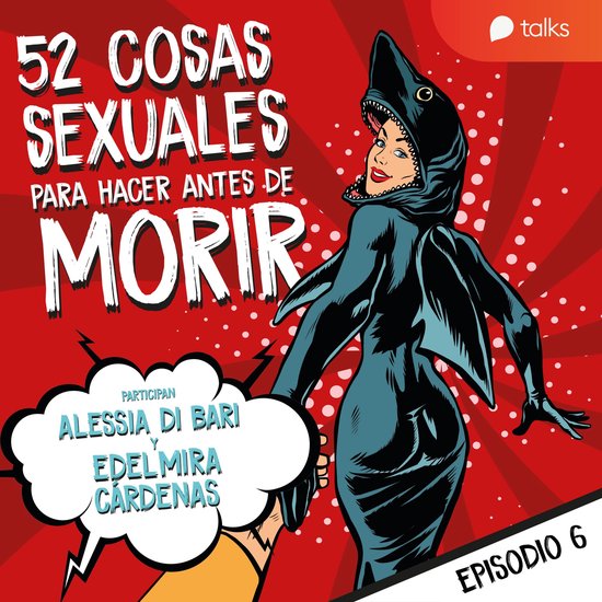 De buscar el Punto G a hacerlo con hielos - 52 cosas sexuale ... - cover