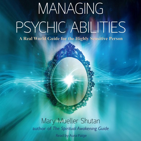 Boek "Managing Psychic Abilities" met een spiegel en lichteffecten. Tekst: "Managing Psychic Abilities: A Real World Guide for the Highly Sensitive Person".