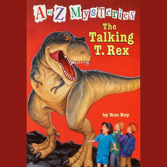 A to Z Mysteries: The Talking T. Rex - cover
