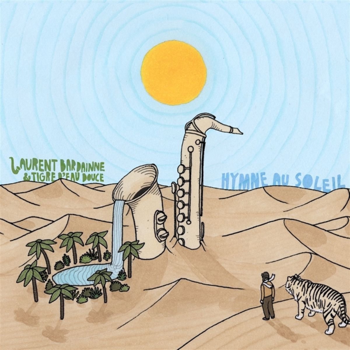 Laurent Bardainne & Tigre D'Eau Douce - Hymne Au Soleil (CD)