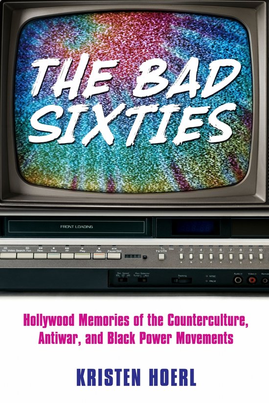 Race, Rhetoric, and Media Series-The Bad Sixties - cover