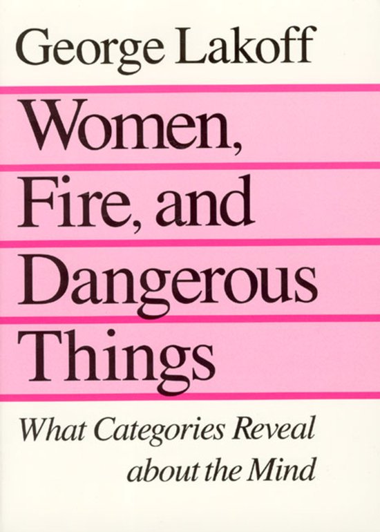 Women, Fire, and Dangerous Things - cover