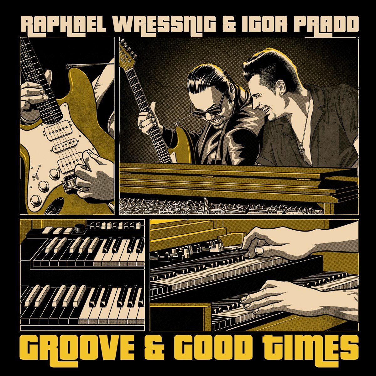 Raphael Wressnig & Igor Prado - Groove & Good Times