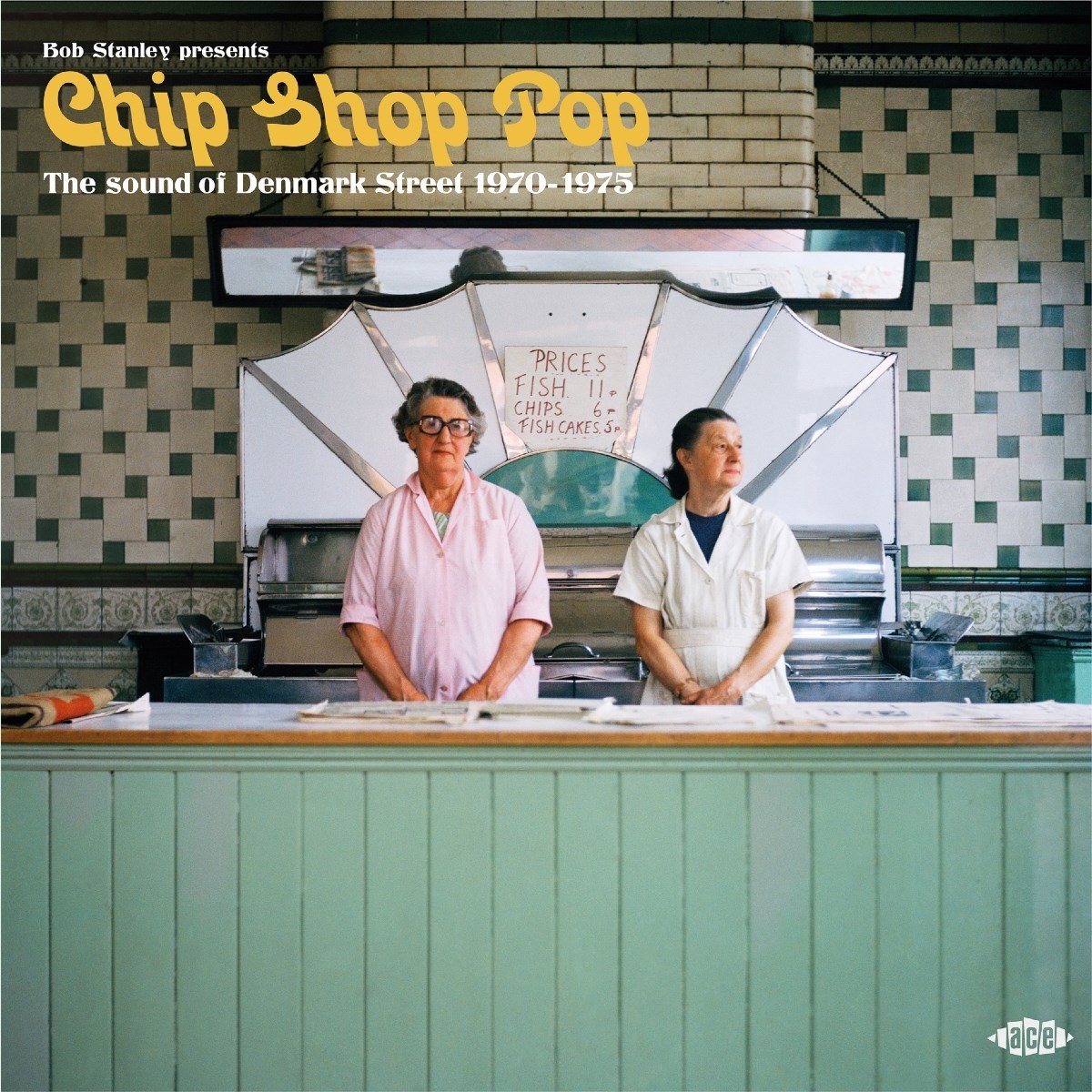 Bob Stanley Presents Chip Shop Pop
