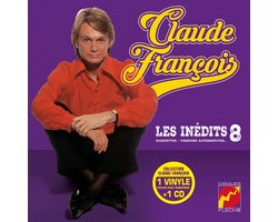 Claude François - Les Inédits 8 (Maquettes - Versions Alternatives...)
