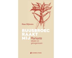 Ruusbroec raakt mij