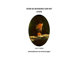 Tolstojwerken 4 - Over de betekenis van het leven