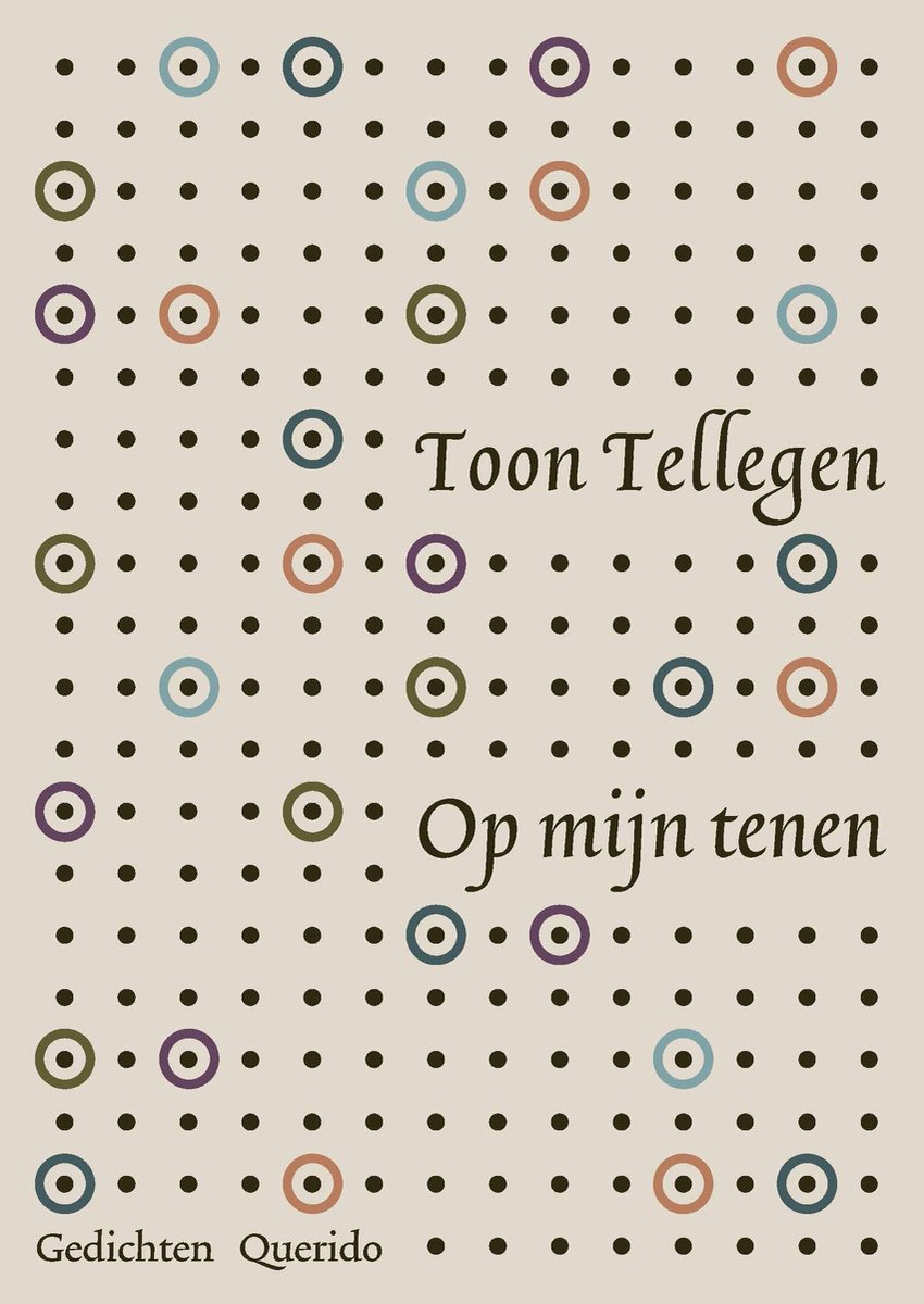Boekomslag met stippenpatroon en gekleurde cirkels. Titel: Toon Tellegen, Op mijn tenen.