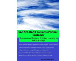 SAP S/4HANA Business Partner Gids: Praktisch Leren voor Klantbeheer en SAP GUI Gebruikers