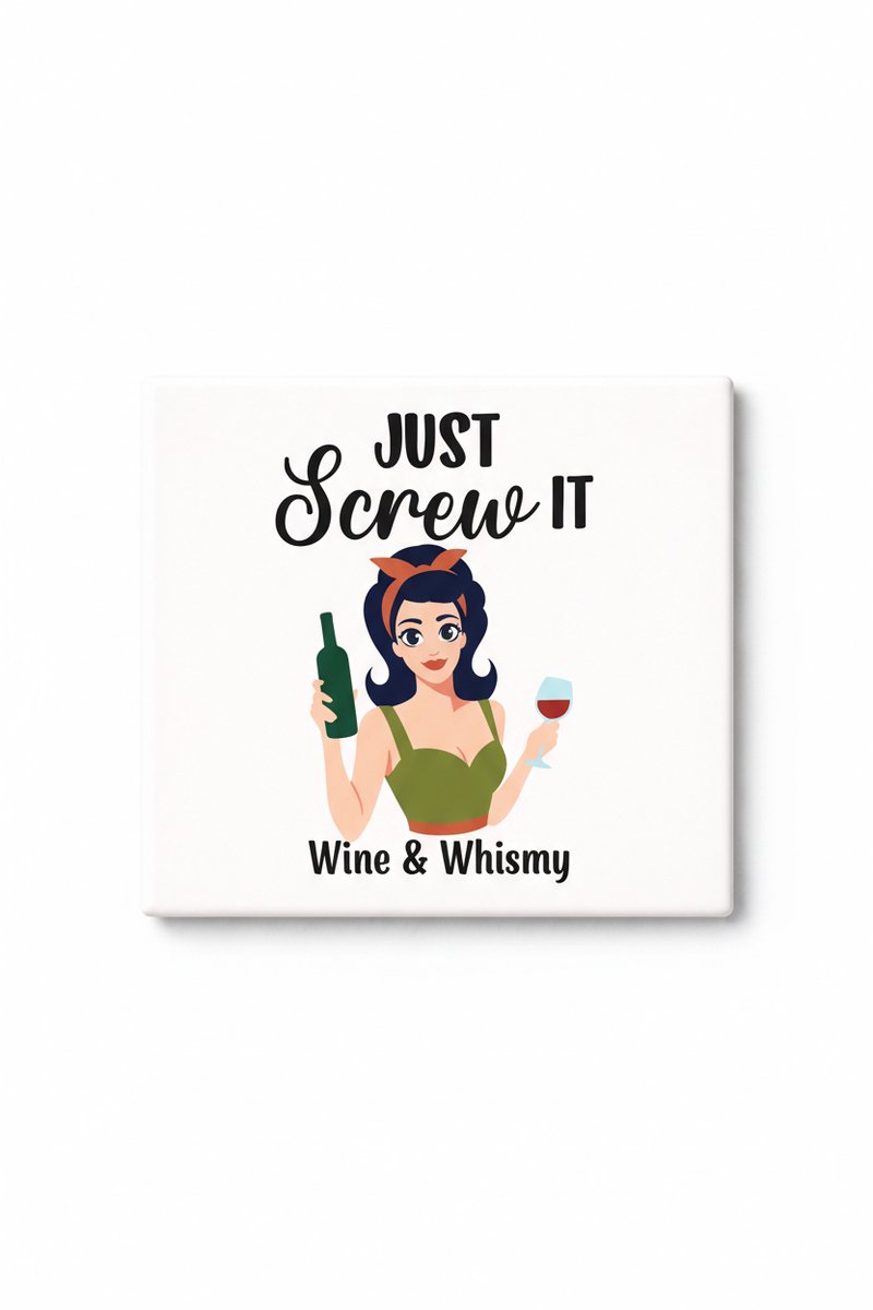 Bedruk King Grappige Wijn Quote Keramische Tegel – “Just Screw It” Wine & Whimsy Design – Humoristische Decoratieve Wandtegel Cadeau Wit