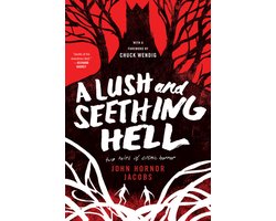 Lush & Seething Hell