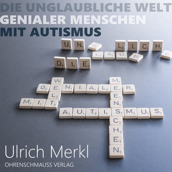Die unglaubliche Welt genialer Menschen mit Autismus - cover
