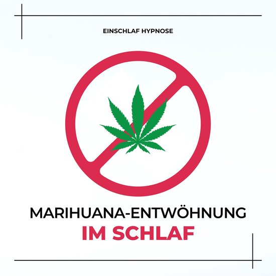 Marihuana-Entwöhnung im Schlaf (THC, Cannabis) - cover