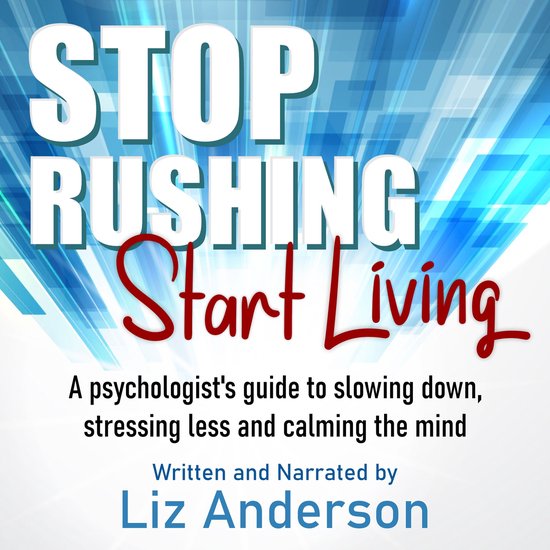 Stop Rushing Start Living - cover
