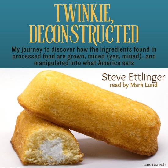 Twinkie, Deconstructed - cover