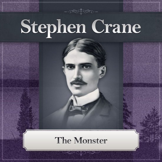 The Monster by Stephen Crane - cover
