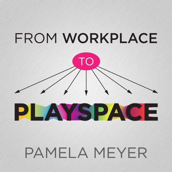 From Workplace to Playspace - cover