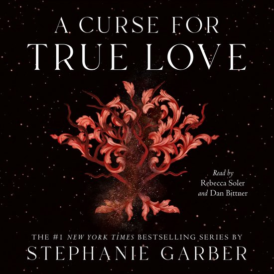 Couverture du livre 'A Curse for True Love' avec des branches décoratives rouges sur un ciel étoilé. 'The #1 New York Times Bestselling Series By Stephanie Garber'.
