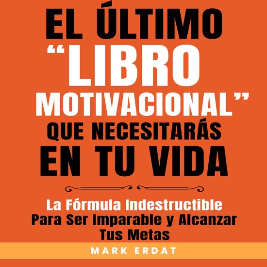 El último “libro motivacional” que necesitarás en tu v ... - cover