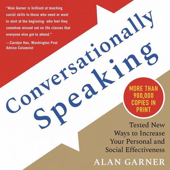Conversationally Speaking: Tested New Ways to Increase Your  ... - cover