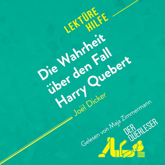 Die Wahrheit über den Fall Harry Quebert von Joël Dicker ( ... - cover
