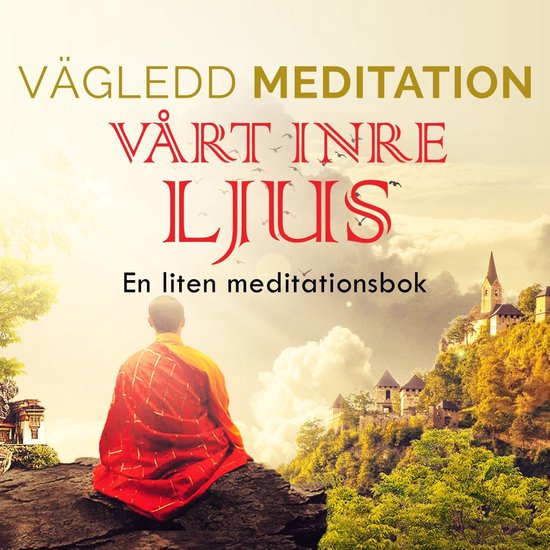 Vägledd Meditationsbok - Vårt Inre Ljus - cover
