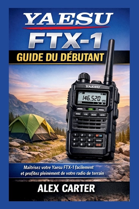Yaesu FTX-1 Guide du Débutant - cover