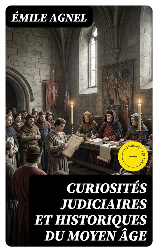 Curiosités judiciaires et historiques du moyen âge - cover