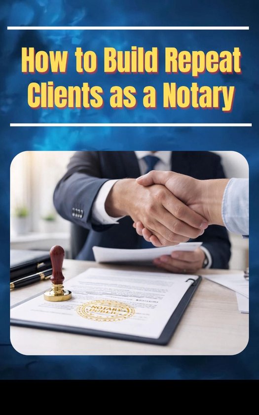 How to Build Repeat Clients as a Notary - cover