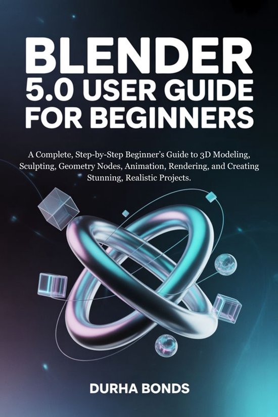 BLENDER 5.0 User Guide for Beginners