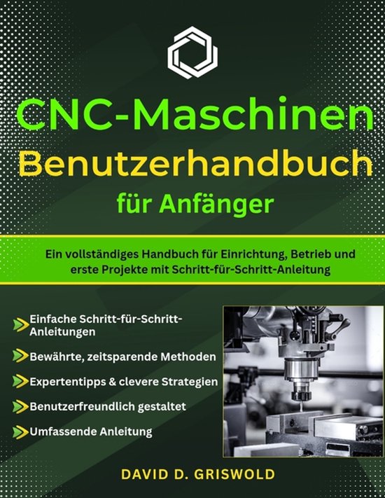 Cnc-Maschinen-Benutze Rhandbuch Für Anfänger - cover