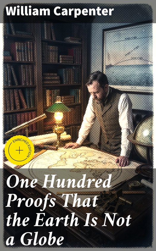 One Hundred Proofs That the Earth Is Not a Globe - cover