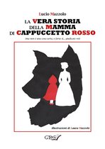 La vera storia della mamma di Cappuccetto Rosso