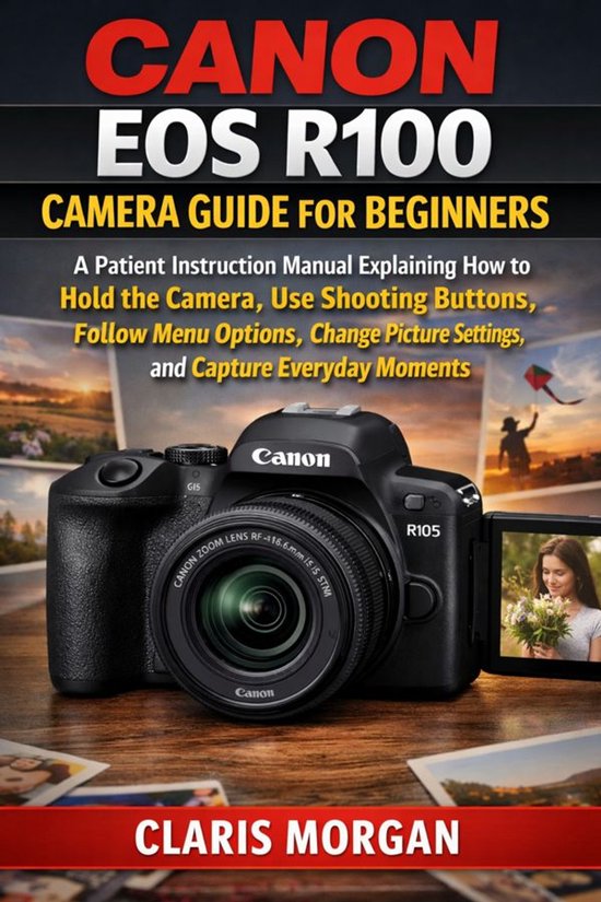 Canon EOS R100 Camera Guide For Beginners - cover