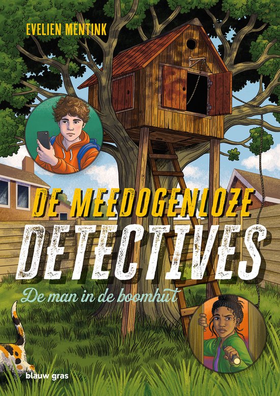 Boek kaft met een boomhut, twee kinderen en een kat. Tekst: DE MEEDOGENLOZE DETECTIVES De man in de boomhut.