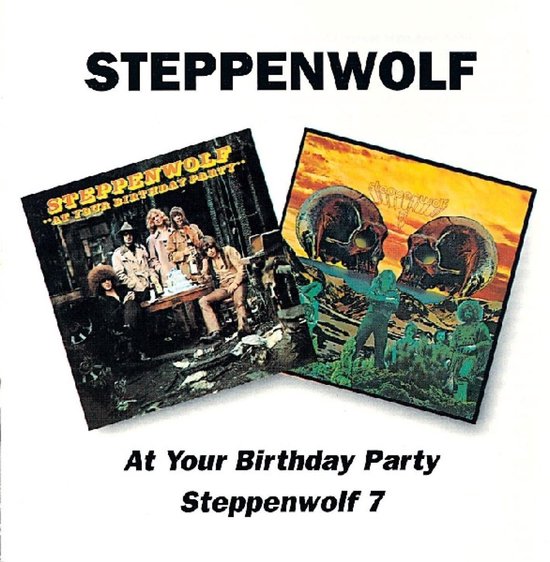 Albumhoezen van Steppenwolf: 'At Your Birthday Party' en 'Steppenwolf 7'.