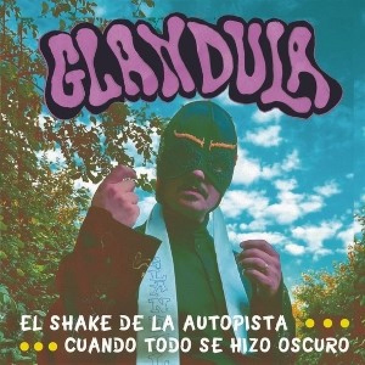 Glandula - El Shake Del Autopsia (7" Single)