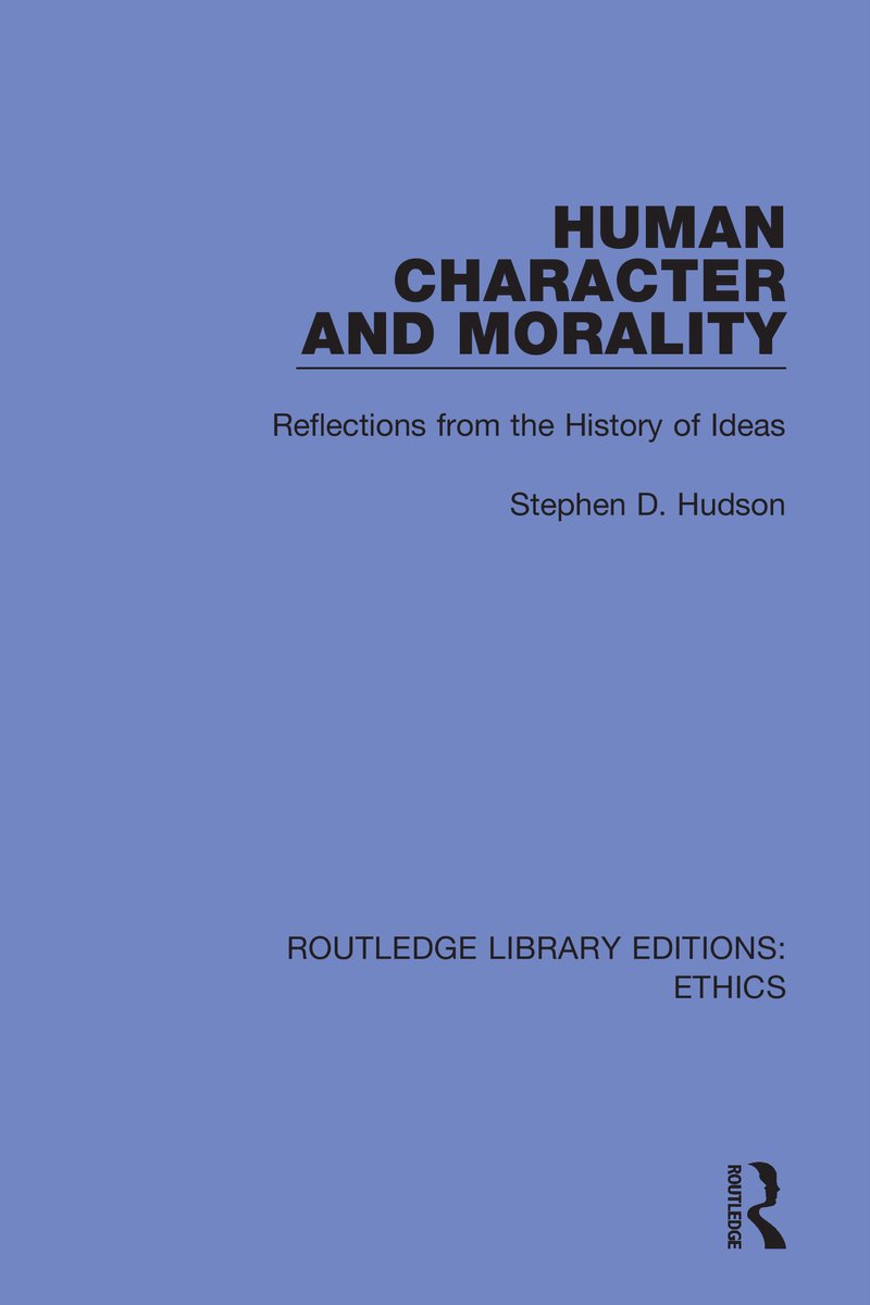 Routledge Library Editions: Ethics- Human Character And Morality van Stephen C Hudson