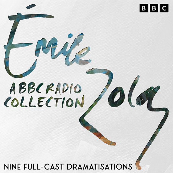 Émile Zola: A BBC Radio Drama Collection - cover