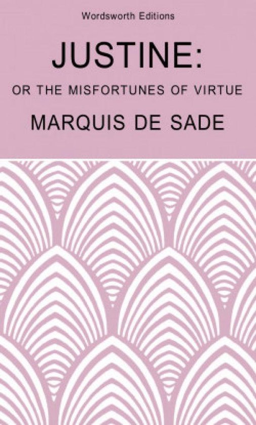 Wordsworth Classic Erotica - Justine: or The Misfortunes of  ... - cover