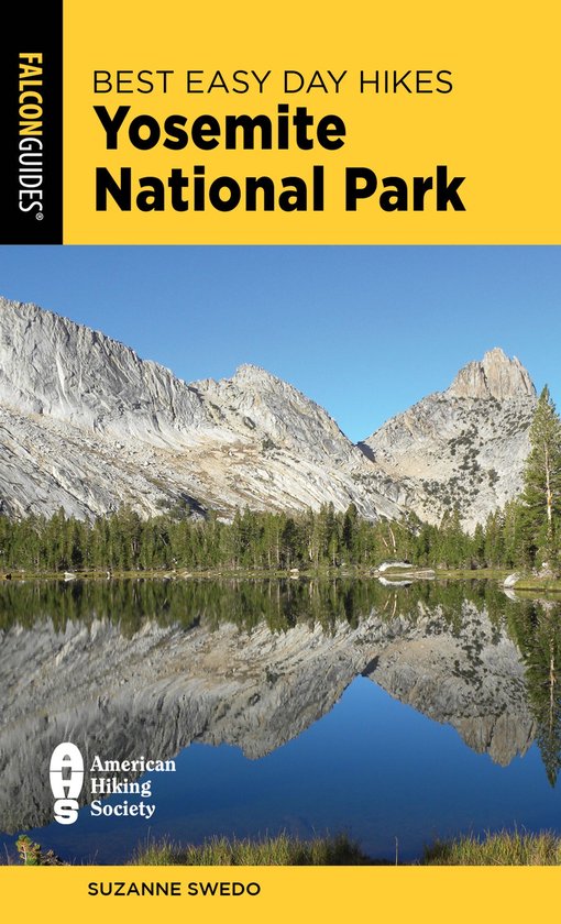 Best Easy Day Hikes Series - Best Easy Day Hikes Yosemite National Park